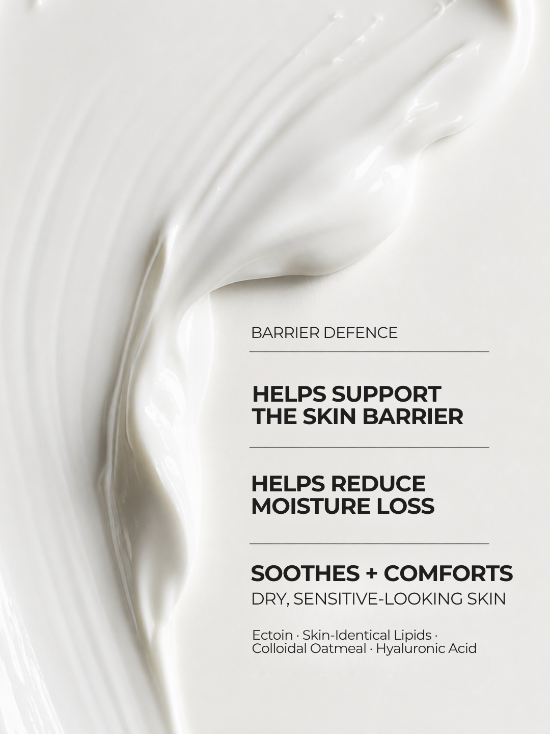 28N 3D Barrier Defence helps support the skin barrier, reduce moisture loss and comfort dry sensitive-feeling skin